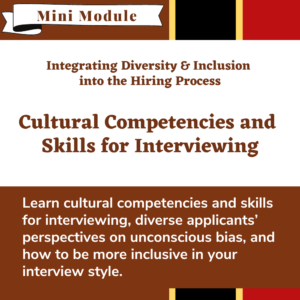 Mini Module - Cultural Competencies and Skills for Interviewing